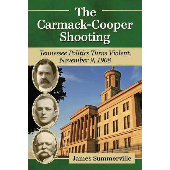 The Carmack-Cooper Shooting (Paperback)