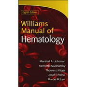 Williams Manual of Hematology, Eighth Edition [Paperback - Used]