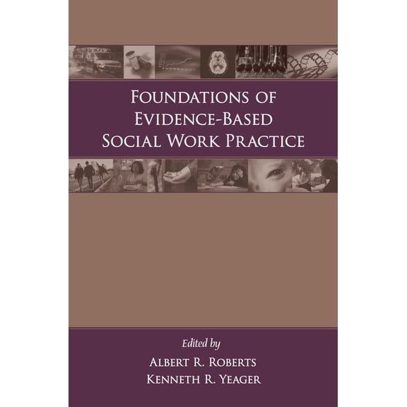 Foundations of Evidence-Based Social Work Practice, (Paperback)