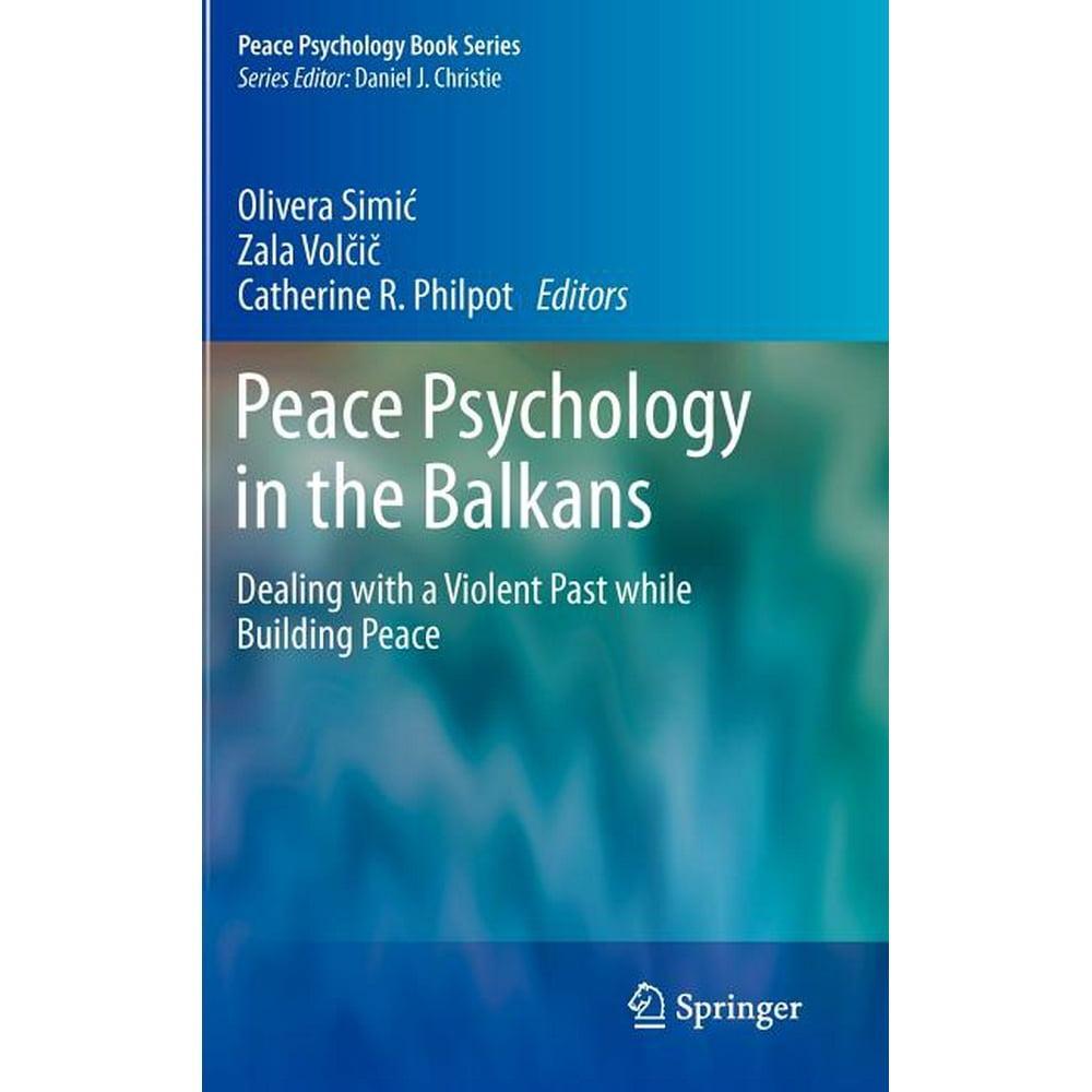 Peace Psychology Book Peace Psychology in the Balkans Dealing with a