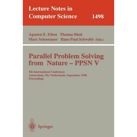 Lecture Notes in Computer Science Parallel Problem Solving from Nature - Ppsn V: 5th International Conference, Amsterdam, the Netherlands, September 27-30, Book 1498, (Paperback)