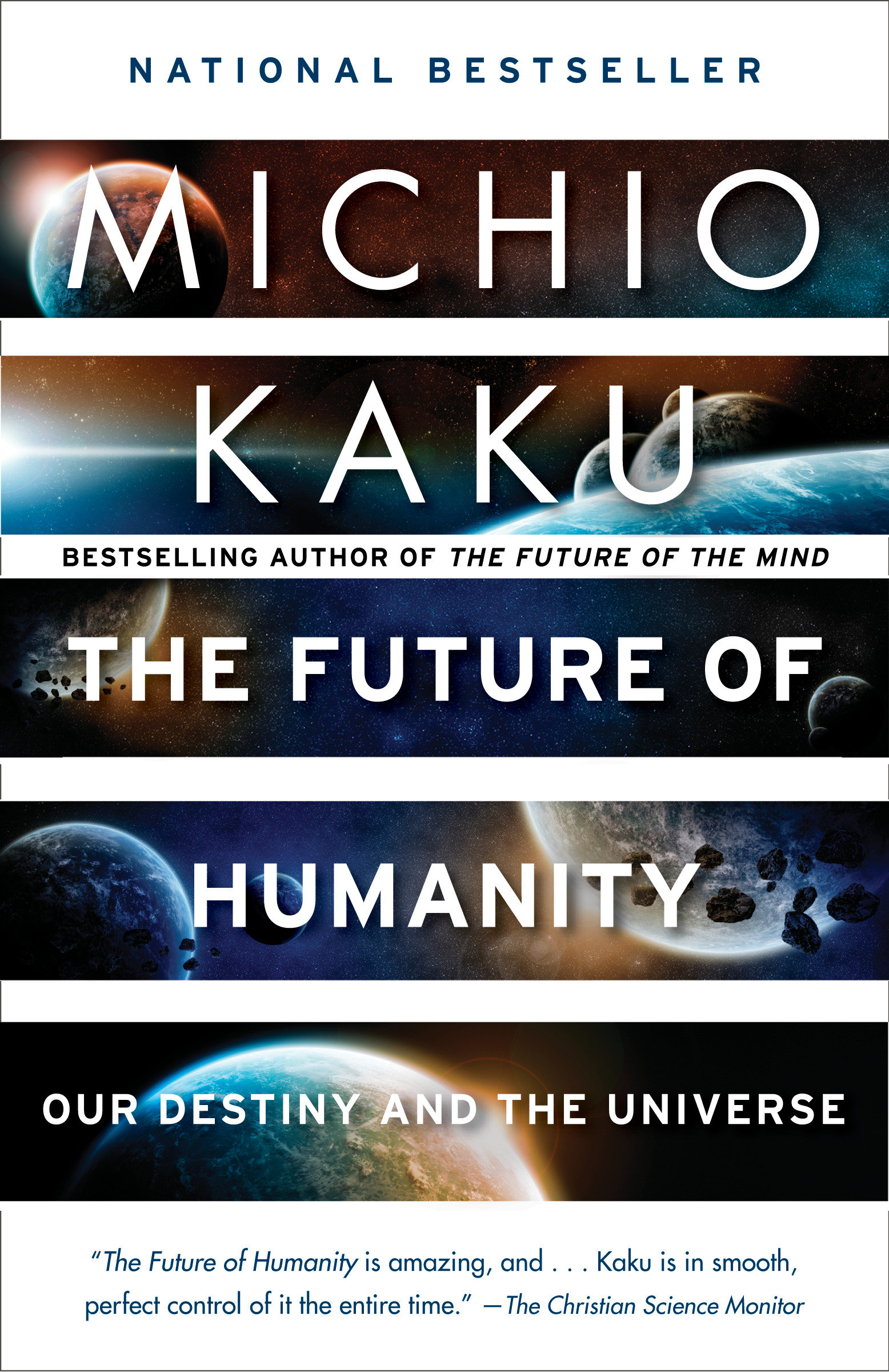 The Future of Humanity : Our Destiny in the Universe