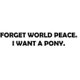 thumbnail image 2 of CafePress - Forget World Peace -  Round Wood Ornament 4", 2 of 2