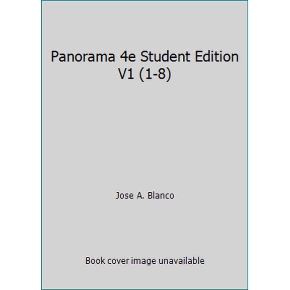 Pre-Owned Panorama 4e Student Edition V1 (1-8) by Jose A. Blanco (Paperback), FOREIGN LANGUAGE STUDY / Spanish, English