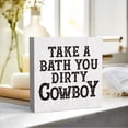thumbnail image 3 of Zomyto 5"x5" Rustic Funny Farmhouse Bathroom Toilet Decor Take A Bath Dirty Cowboy Wood Sign, Humor Black and White Decorations for Half Bathroom Shelves Accessories, 3 of 6