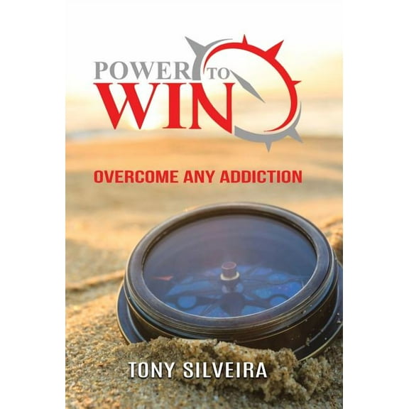 Power To Win: How to overcome any addiction, (Hardcover)