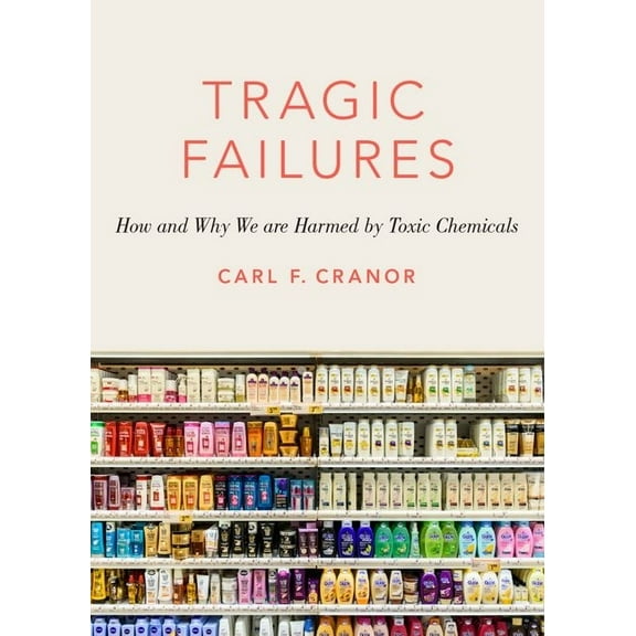 Romanell Lectures Tragic Failures, (Hardcover)