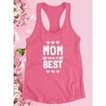 thumbnail image 3 of Mom You Are The Best Racerback Tank Women -Image by Shutterstock, Female x-Large, 3 of 4