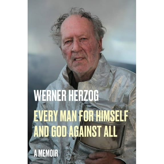Every Man for Himself and God Against All: A Memoir, (Hardcover)