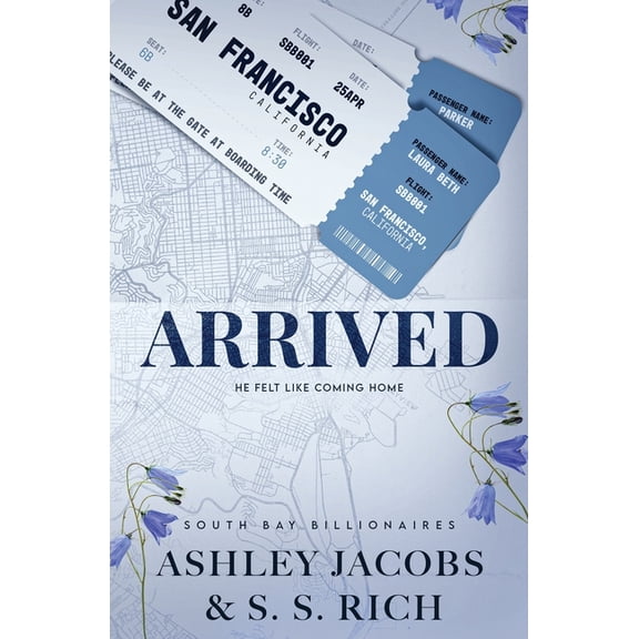 South Bay Billionaires Arrived: A Billionaire Rivals to Lovers Romance, Book 1, (Paperback)