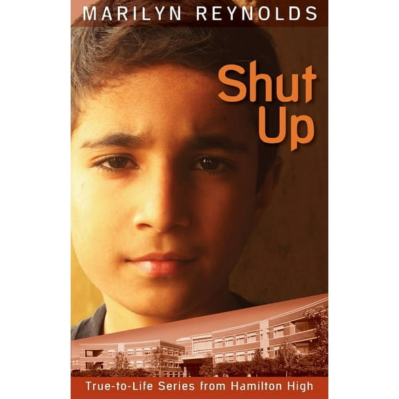 Hamilton High True-To-Life Shut Up, Book 10, (Paperback)