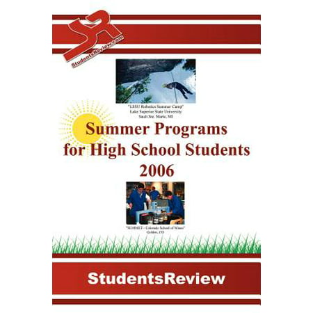 Summer Programs for High School Students : 2006 (Best Summer Programs For High School Students College)
