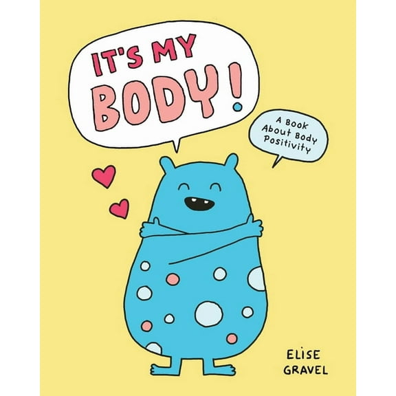 It's My Body!: A Book about Body Positivity, (Hardcover)