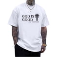 thumbnail image 1 of God is Good Shirt Christian Jesus Cross T Shirts for Men Religious Faith Inspirational Vintage Oversized Graphic Tees, 1 of 6