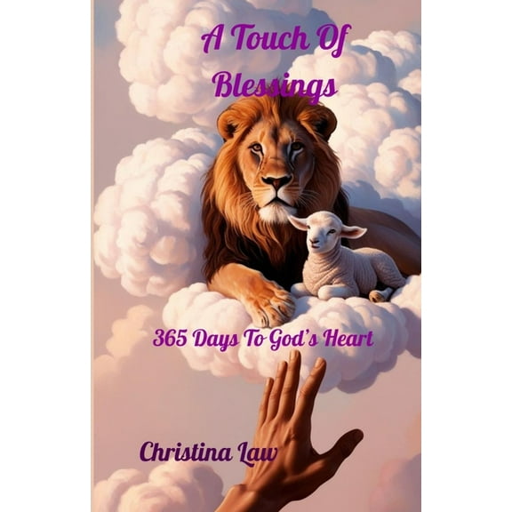 A Touch Of Blessings: 365 Days to God's Heart, (Paperback)