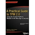 thumbnail image 2 of A Practical Guide to TPM 2.0: Using the Trusted Platform Module in the New Age of Security, 2 of 2