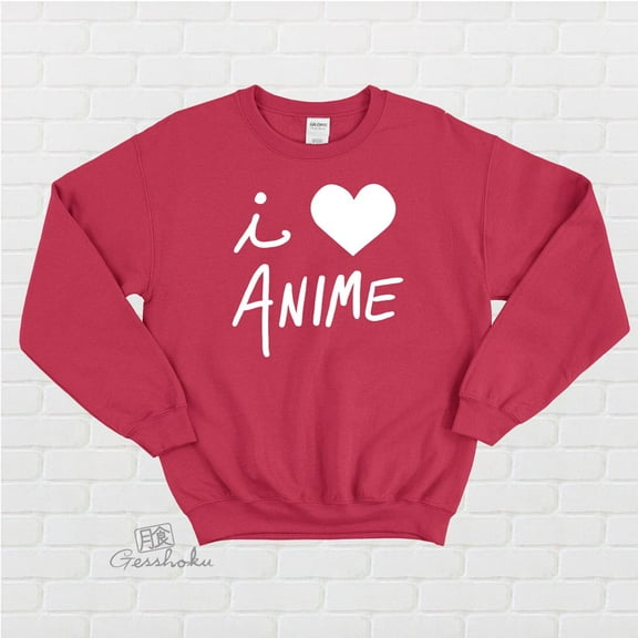 I Love ANIME Crewneck Sweatshirt by Gesshoku - Geeky Gift Soft Fleece Sweater
