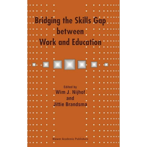 Bridging the Skills Gap Between Work and Education, (Hardcover)