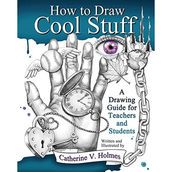Pre-Owned How to Draw Cool Stuff: A Drawing Guide for Teachers and Students (Paperback) 0615991424 9780615991429