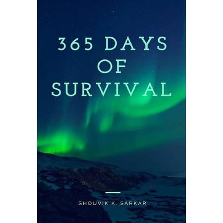 365 Days Of Survival (Paperback)