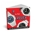 thumbnail image 1 of ABCs for the Future Watch Collectors Kids Book: R is for Rolex Alphabet book for Adults and Kids, Fun Watches Children's Book, Timepiece Gift for Parents by Diaper Book Club Board book, 1 of 4