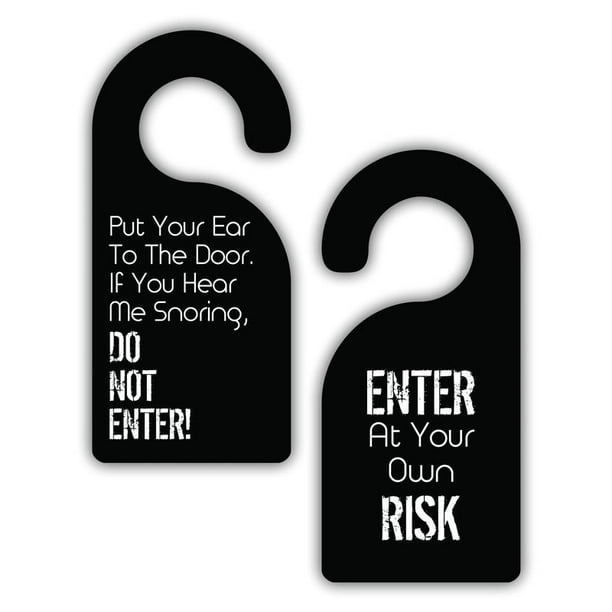 If You Hear Me Snoring Do Not Enter Enter At Your Own Risk Novelty Bedroom Unisex Room Door Sign Hanger Double Sided Hard Plastic Glossy Finish Walmart Com
