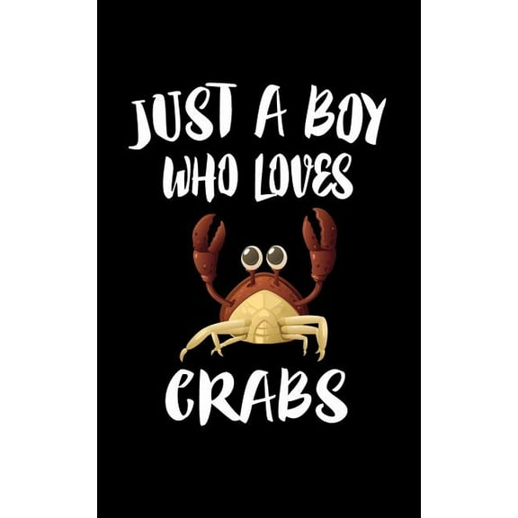 Just A Boy Who Loves Crabs: Animal Nature Collection
