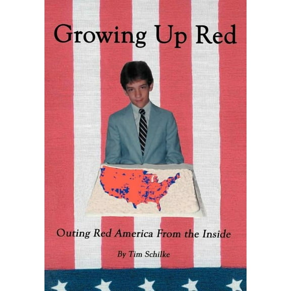 Growing Up Red : Outing Red America from the Inside