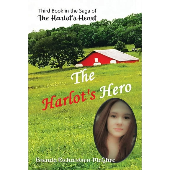 The Harlot's Hero: Third Book in the Saga of the Harlot's Heart, (Paperback)