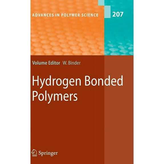 Advances in Polymer Science Hydrogen Bonded Polymers, Book 207, (Hardcover)