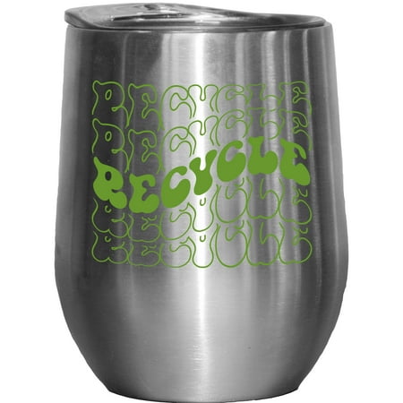 

Recycle Environmentalist or Nature Lover Themed Groovy Retro Wavy Text Merch Gift Stainless Steel 12oz Wine Tumbler