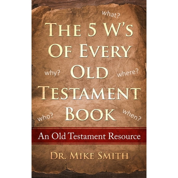 Old Testament Resource Books: The 5 W's of Every Old Testament Book (Paperback)