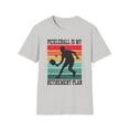 thumbnail image 2 of Pickleball Is My Retirement Plan, Gildan Unisex T-Shirt, Graphic Tee, S-3XL, 2 of 6