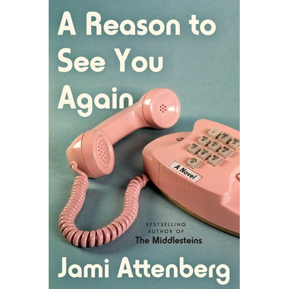 A Reason to See You Again, (Hardcover)