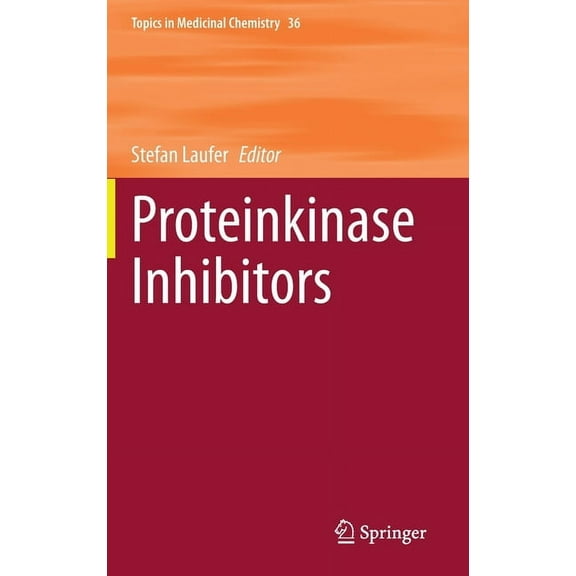 Topics in Medicinal Chemistry Proteinkinase Inhibitors, Book 36, (Hardcover)