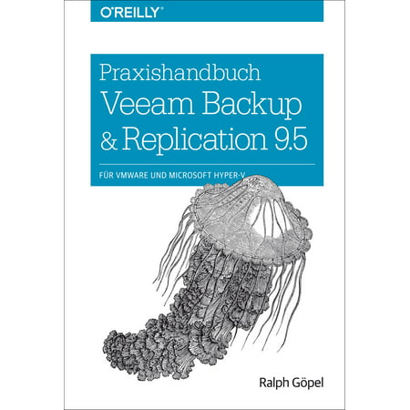 Praxishandbuch Veeam Backup & Replication 9.5 -