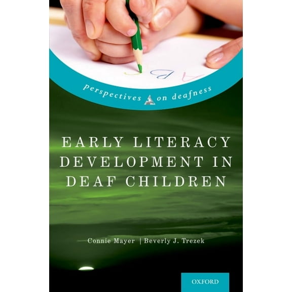 Perspectives on Deafness Early Literacy Development in Deaf Children, (Hardcover)