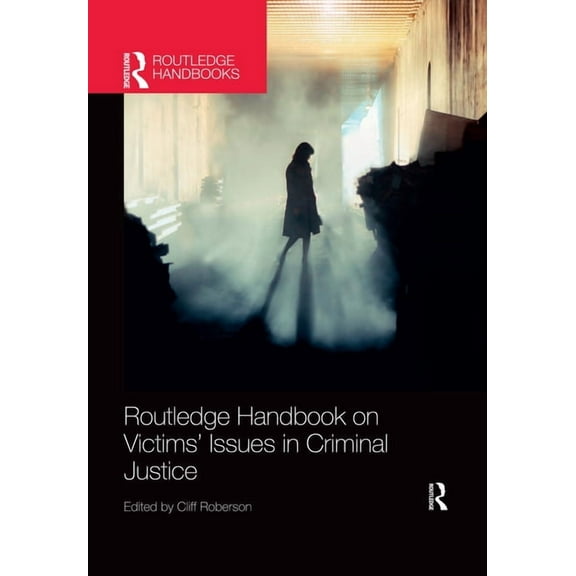 Routledge International Handbooks Routledge Handbook on Victims' Issues in Criminal Justice, (Paperback)