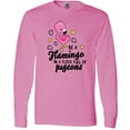 thumbnail image 3 of Inktastic Be a Flamingo in a Flock of Pigeons with Flowers Long Sleeve T-Shirt, 3 of 5