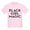 Light Pink, variant on CafePress - Black Girl Magic Kids Light T Shirt - Light T-Shirt Kids XS-XL