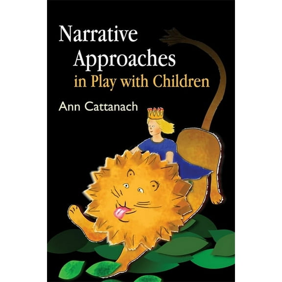 Narrative Approaches in Play with Children, (Paperback)