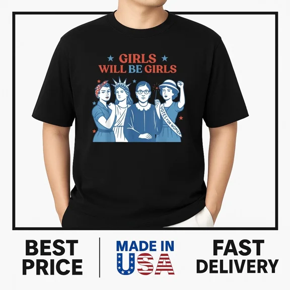 Adult Will be Patriotic Feminist 4th of July Womens T-Shirt MUST-HAVE