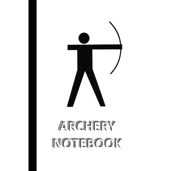 ARCHERY NOTEBOOK [ruled Notebook/Journal/Diary to write in, 60 sheets, Medium Size (A5) 6x9 inches]: SPORT Notebook for , (Paperback)