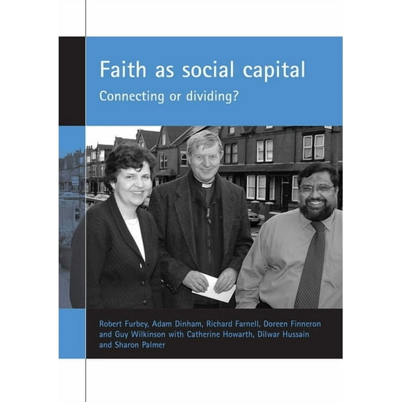 Faith as Social Capital: Connecting or Dividing?, (Paperback)
