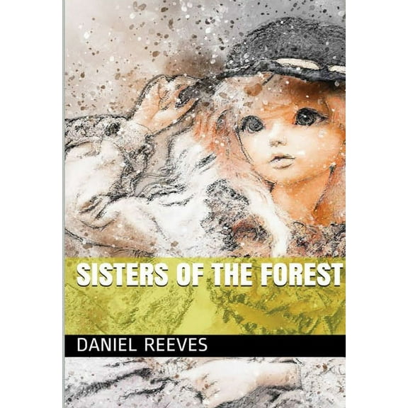 Sisters of the Forest, (Hardcover)