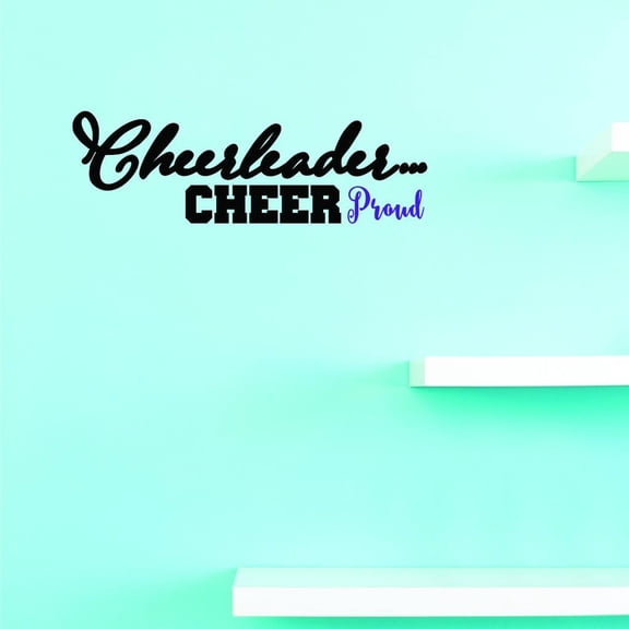 Custom Decals Cheerleader... Cheer Proud Wall Art Size: 12 X 30 Inches Color: Multi