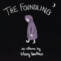 Mary Gauthier - Foundling - Music & Performance - CD