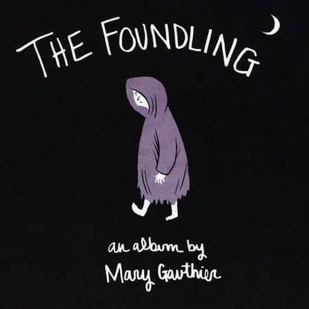 Mary Gauthier - Foundling - Music & Performance - CD