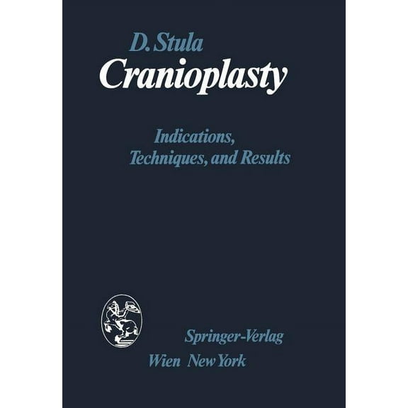 Cranioplasty: Indications, Techniques, and Results, (Paperback)
