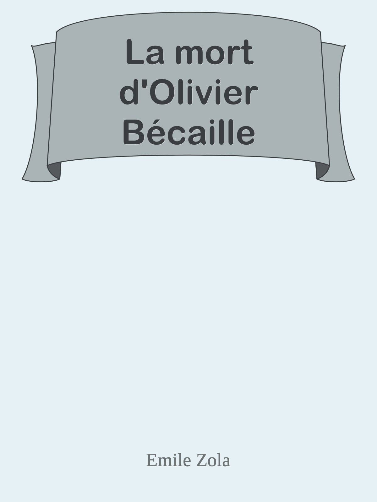 La Mort D Olivier Bécaille Analyse